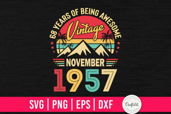 Vintage 1957 November 68th Birthday Graphics and Crafts