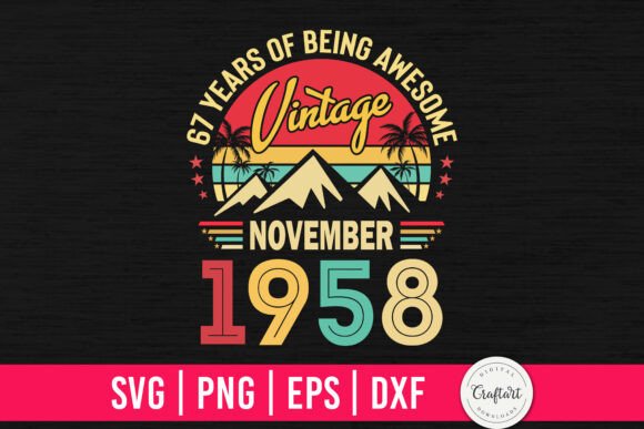 Vintage 1958 November 67th Birthday Graphics for Crafts