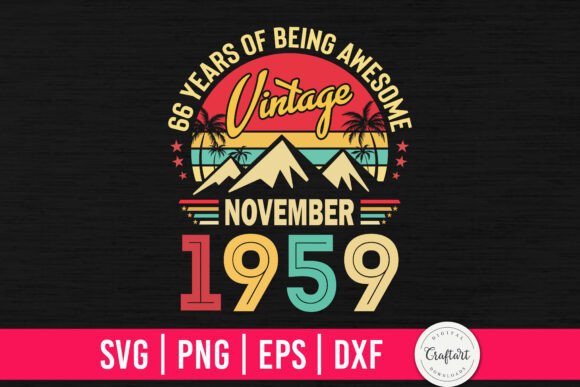 Vintage 1959 November 66th Birthday Graphics Crafts