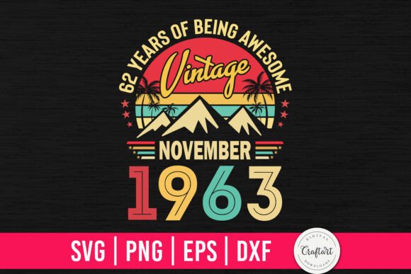 Vintage 1963 November 62th Birthday Graphics