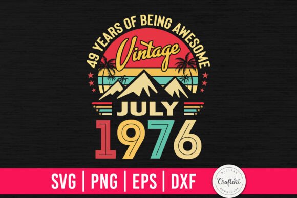 Vintage 1976 July 49th Birthday Graphics & Crafts