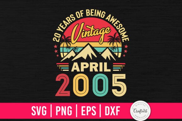 Vintage 2005 April 20th Birthday Graphics for Crafts