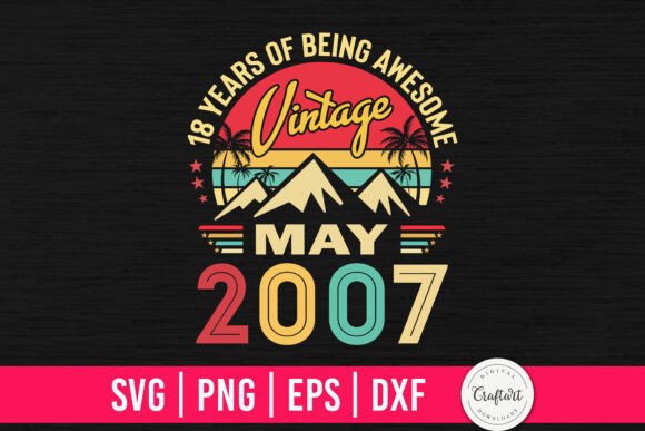 Vintage 2007 May 18th Birthday Graphics for Crafts